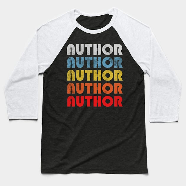 Author gift retro design. Perfect present for mom dad friend him or her Baseball T-Shirt by SerenityByAlex